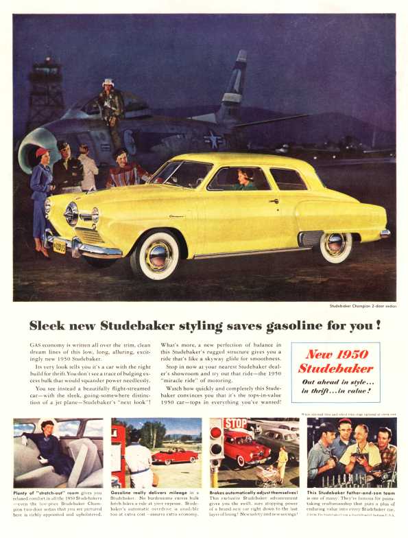 Sleek new Studebaker styling saves gasoline for you!